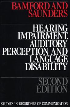 Paperback Hearing Impairment, Auditory Perception and Language Disability Book