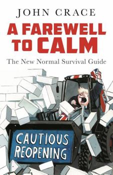 Hardcover A Farewell to Calm: The New Normal Survival Guide Book