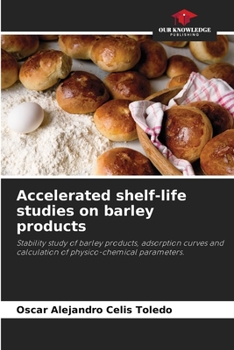 Paperback Accelerated shelf-life studies on barley products Book