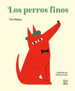 Hardcover Los Perros Finos: (Spanish Edition) [Spanish] Book