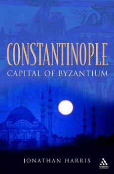 Hardcover Constantinople: Capital of Byzantium Book