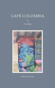 Paperback Café Colombia: Erzählung [German] Book