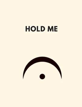 Hold Me: Funny Fermata Music Staff Notation Paper Notebook For Composition Or Theory (8.5x11 in)