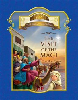 Hardcover The Visit of the Magi (Mosha: The Life of Jesus for Children) Book