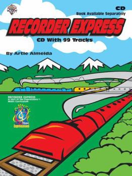 Audio CD Recorder Express (Soprano Recorder Method for Classroom or Individual Use): Soprano Recorder Method for Classroom or Individual Use Book
