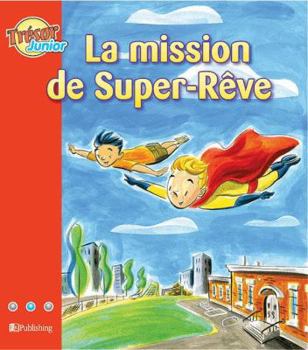 Paperback La mission de Super-Râve [French] Book