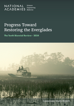 Paperback Progress Toward Restoring the Everglades: The Tenth Biennial Review - 2024 Book