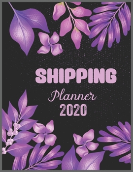 Paperback SHIPPING Planner 2020: Daily Weekly Planner with Monthly quick-view/over view with 2020 calendar Book