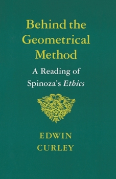 Paperback Behind the Geometrical Method: A Reading of Spinoza's Ethics Book