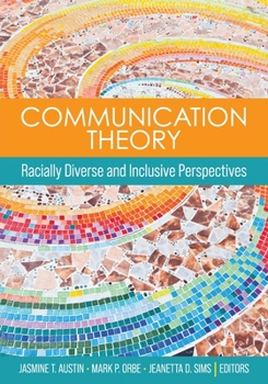 Paperback Communication Theory: Racially Diverse and Inclusive Perspectives Book