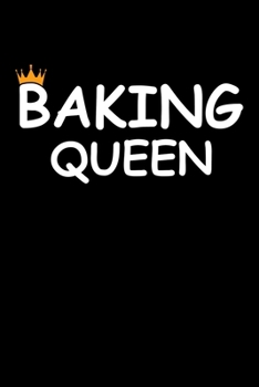 Paperback Baking Queen: Funny Baking Blank Recipe Journal Gifts Idea. Best Baking Blank Recipe Journal Book to Write In Favorite Recipes and M Book