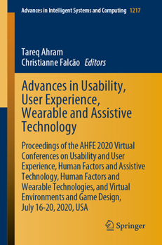 Paperback Advances in Usability, User Experience, Wearable and Assistive Technology: Proceedings of the Ahfe 2020 Virtual Conferences on Usability and User Expe Book
