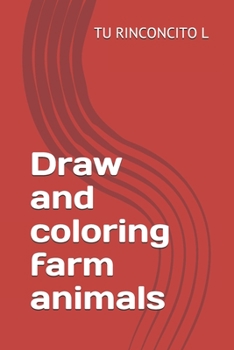 Paperback Draw and coloring farm animals Book