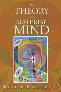 Hardcover The Theory of Material Mind Book