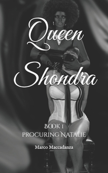 Paperback Queen Shondra: Book 1 procuring Natalie Book