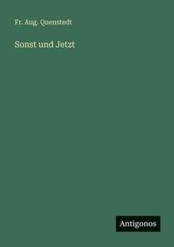 Sonst und Jetzt
