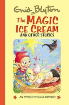 Hardcover The Magic Ice Cream and Other Stories Book