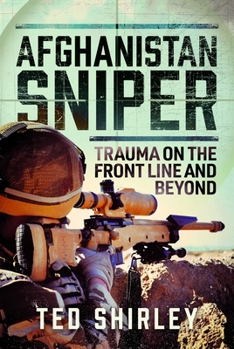 Hardcover Afghanistan Sniper: Trauma on the Front Line and Beyond Book