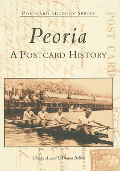 Paperback Peoria: A Postcard History Book