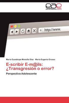 Paperback E-scribir E-m@ils: ¿Transgresión o error? [Spanish] Book