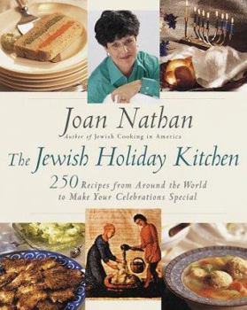 Paperback The Jewish Holiday Kitchen: 250 Recipes from Around the World to Make Your Celebrations Special Book