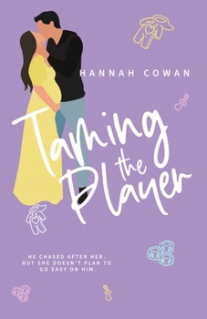 Taming the Player - Book #2 of the Amateurs in Love