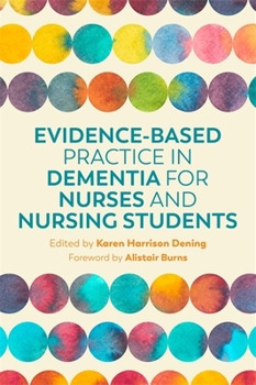 Paperback Evidence-Based Practice in Dementia for Nurses and Nursing Students Book