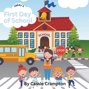 Paperback Haley's First Day of School Book
