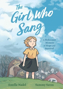 Paperback The Girl Who Sang: A Holocaust Memoir of Hope and Survival Book