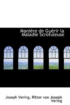 Hardcover Mani Re de Gu Rir La Maladie Scrofuleuse Book