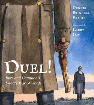 Hardcover Duel!: Burr and Hamilton's Deadly War of Words Book