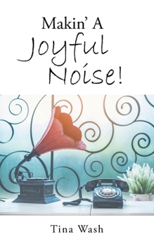 Paperback Makin' a Joyful Noise! Book