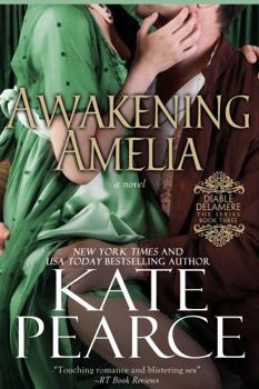Awakening Amelia - Book #3 of the Diable Delamere