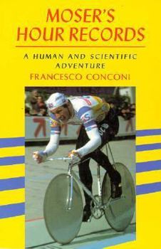 Paperback Moser's Hour Records: A Human and Scientific Adventure Book