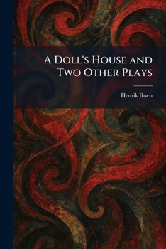 Paperback A Doll's House and Two Other Plays Book