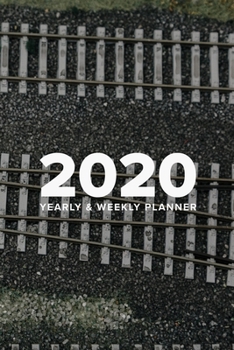 Paperback Making Tracks - 2020 Yearly And Weekly Planner For Railway Modelers: Week To A Page Gift Organiser & Diary Book