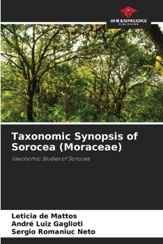 Paperback Taxonomic Synopsis of Sorocea (Moraceae) Book