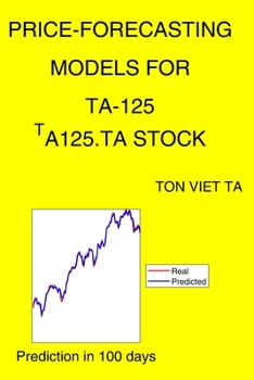 Paperback Price-Forecasting Models for TA-125 ^TA125.TA Stock Book