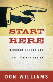 Paperback Start Here: Kingdom Essentials for Christians Book