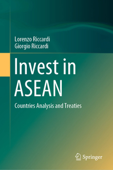 Hardcover Invest in ASEAN: Countries Analysis and Treaties Book