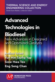 Paperback Advanced Technologies in Biodiesel: New Advances in Designed and Optimized Catalysts Book