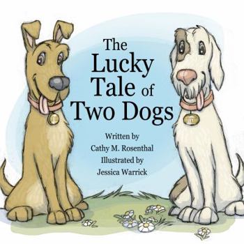 Paperback The Lucky Tale of Two Dogs Book