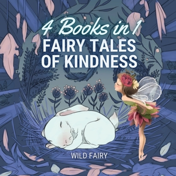 Paperback Fairy Tales of Kindness: 4 Books in 1 Book
