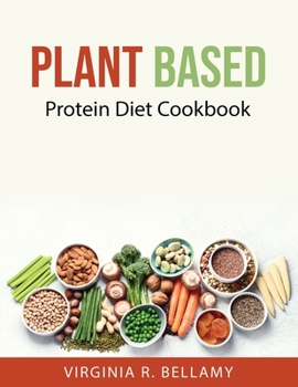 Paperback Plant Based: Protein Diet Cookbook Book