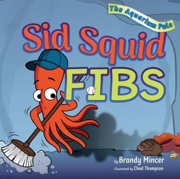 Hardcover Sid Squid Fibs Book