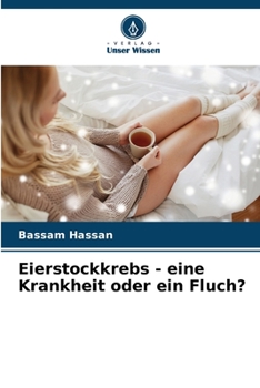 Paperback Eierstockkrebs - eine Krankheit oder ein Fluch? [German] Book