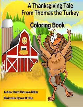 Paperback A Thanksgiving Tale From Thomas Turkey Coloring Book