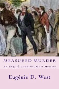 Measured Murder: An English Country Dance Mystery - Book #13 of the Reporting Is Murder