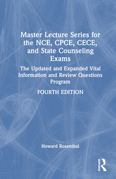 Hardcover Master Lecture Series for the NCE, CPCE, CECE, and State Counseling Exams: The Updated and Expanded Vital Information and Review Questions Program Book