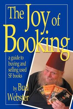 Paperback The Joy of Booking: a guide to buying and selling used SF books Book